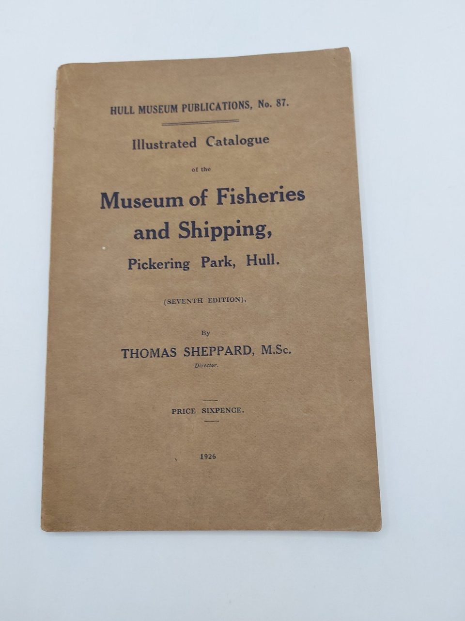 Illustrated Catalogue of MUSEUM of FISHERIES & SHIPPING Thomas Sheppard
