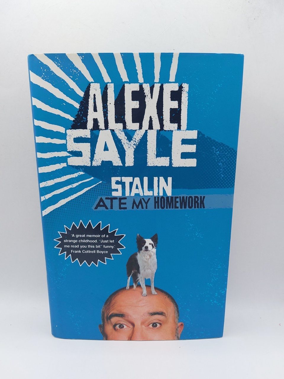 Signed Stalin Ate My Homework by Sayle, Alexei Hardback Book
