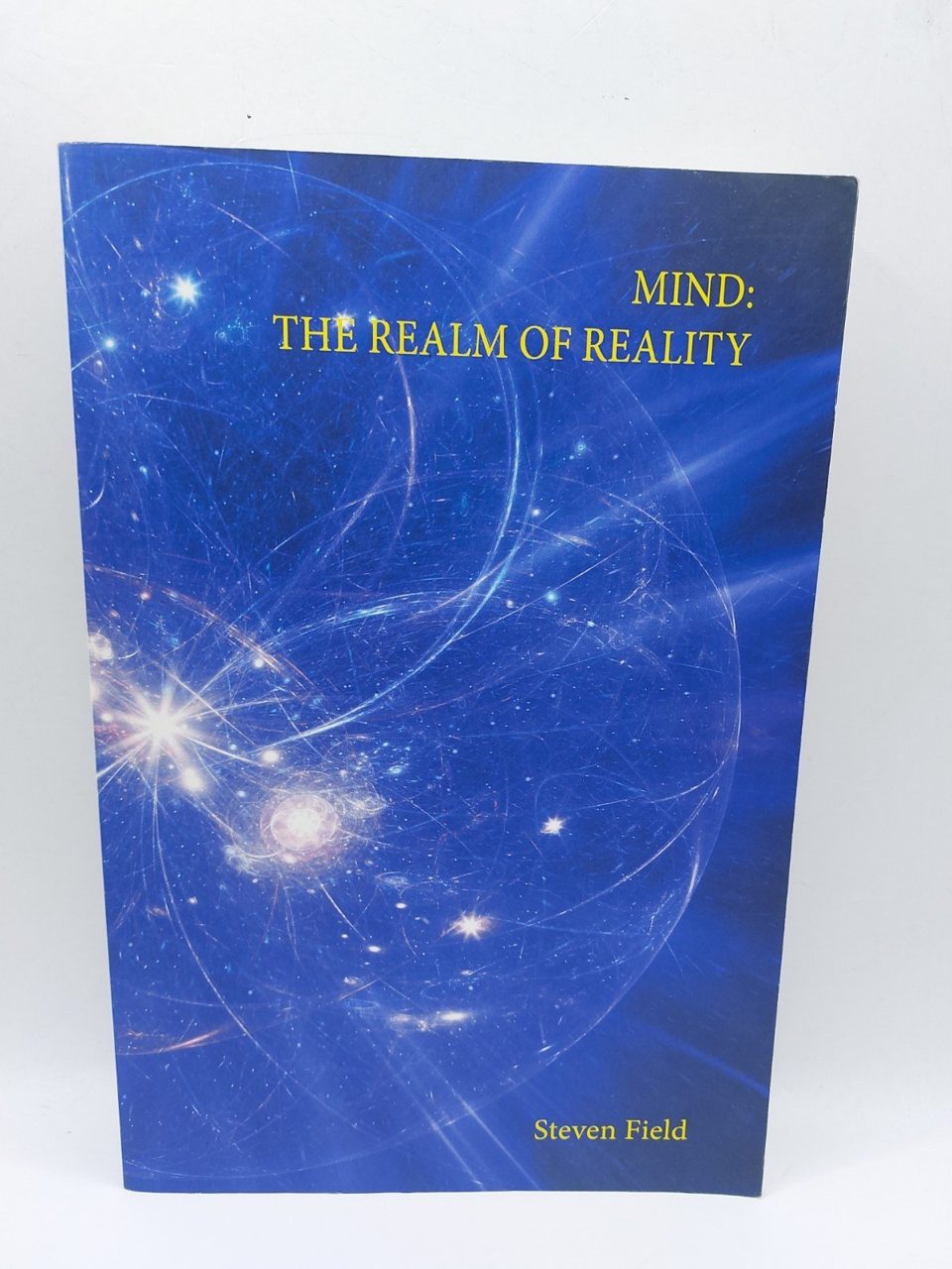 Mind The Realm Of Reality Steven Field