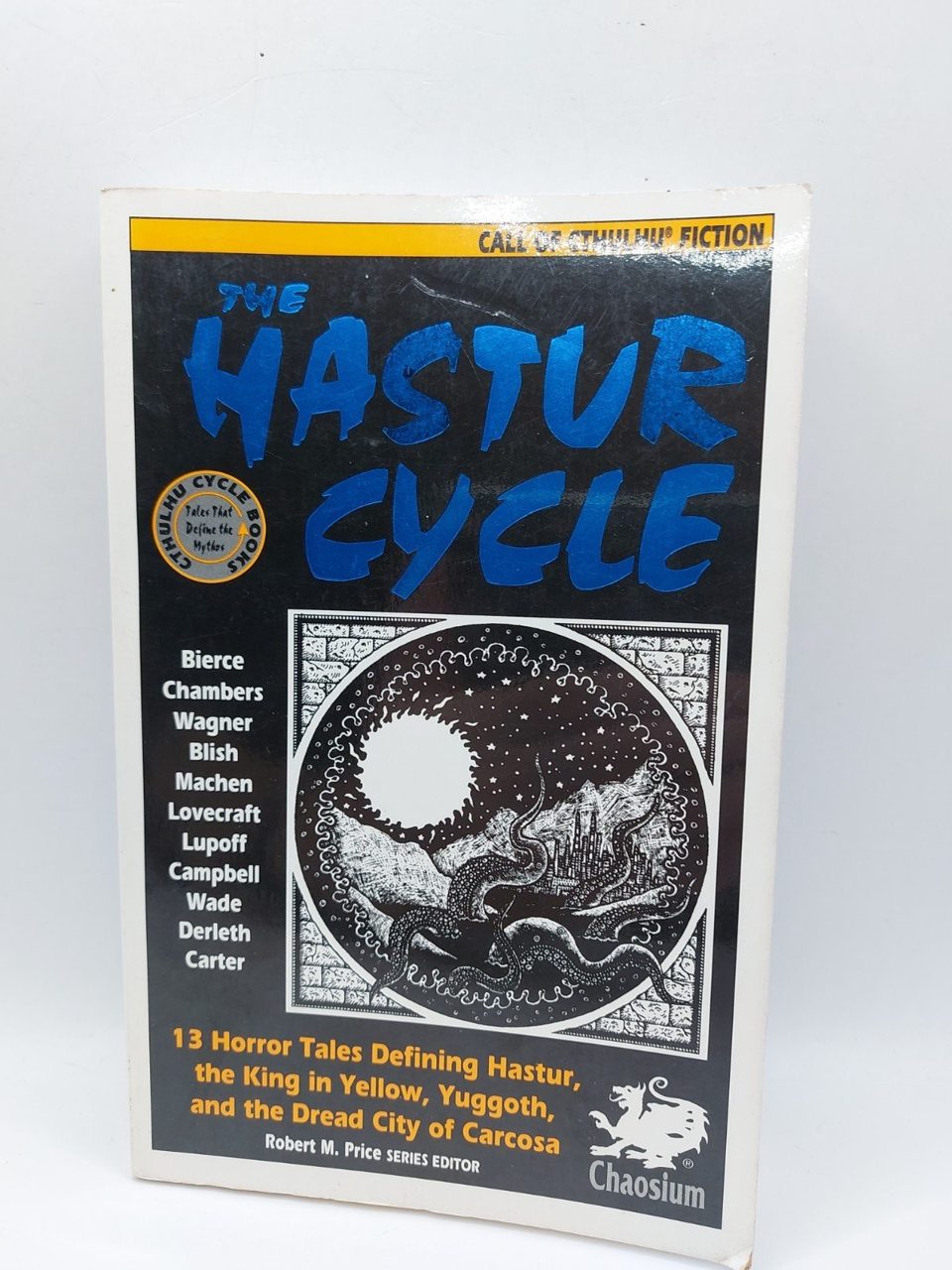 The Hastur Cycle: 1 Paperback, by Robert M. Price Chaosium