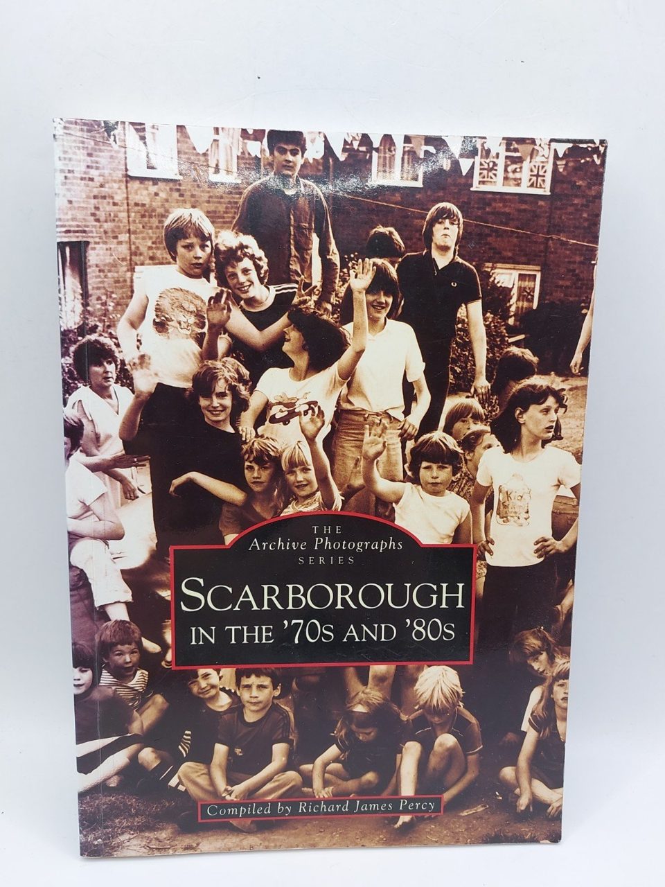 Scarborough in the 70's and 80's -Richard James Percy