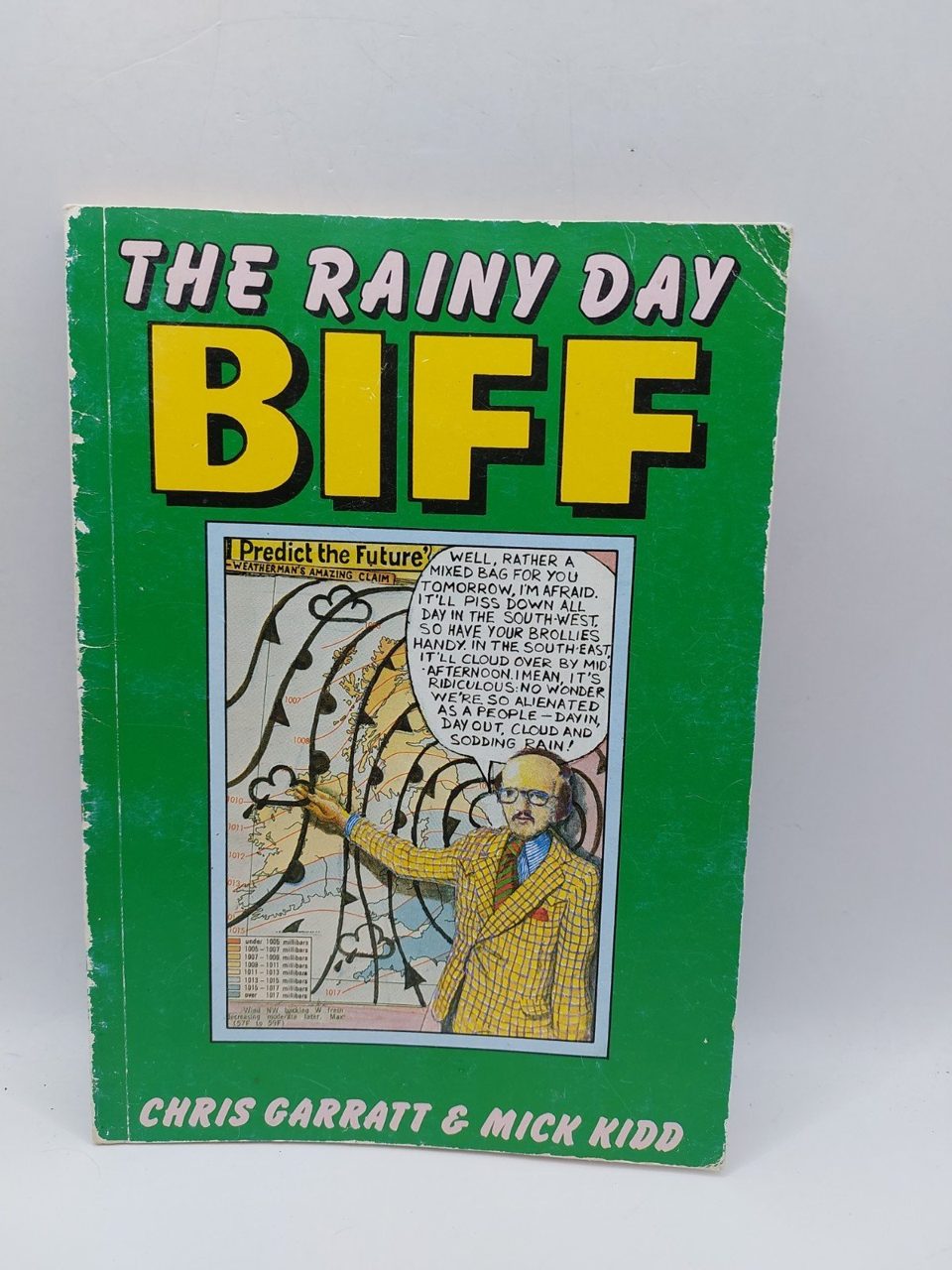 The Rainy Day Biff Chris Garratt&Mick Kidd Pavement Press 1st edition