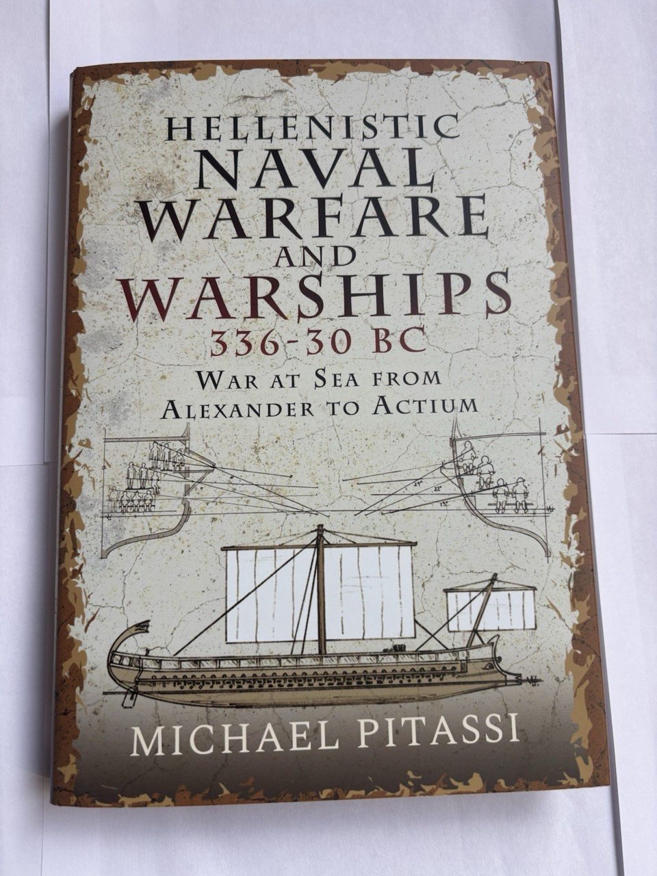 Hellenistic Naval Warfare and Warships 336-30 BC : War at Sea from Alexander to