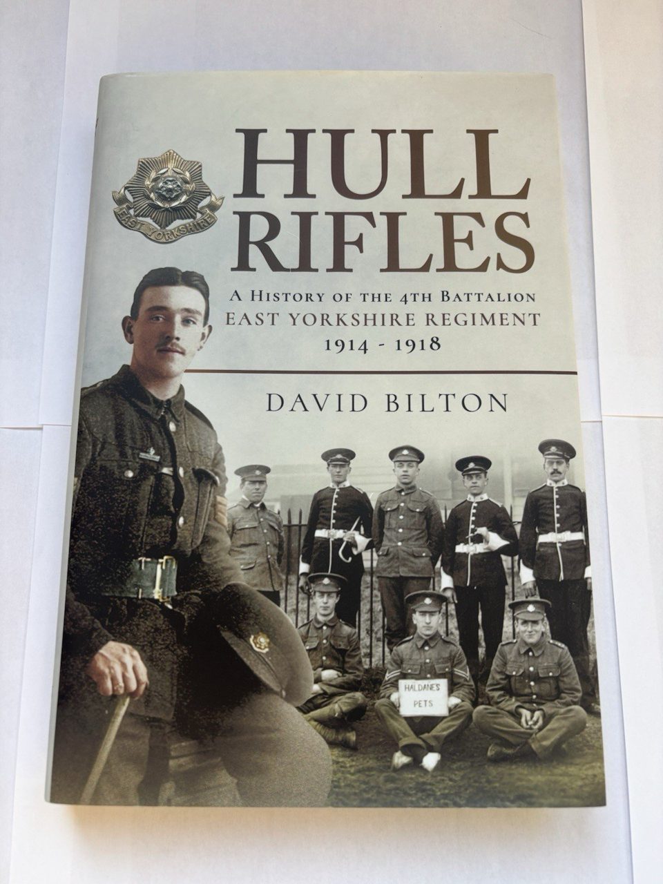 Hull Rifles : A History of the 4th Battalion East Yorkshire Regiment, 1914-1918