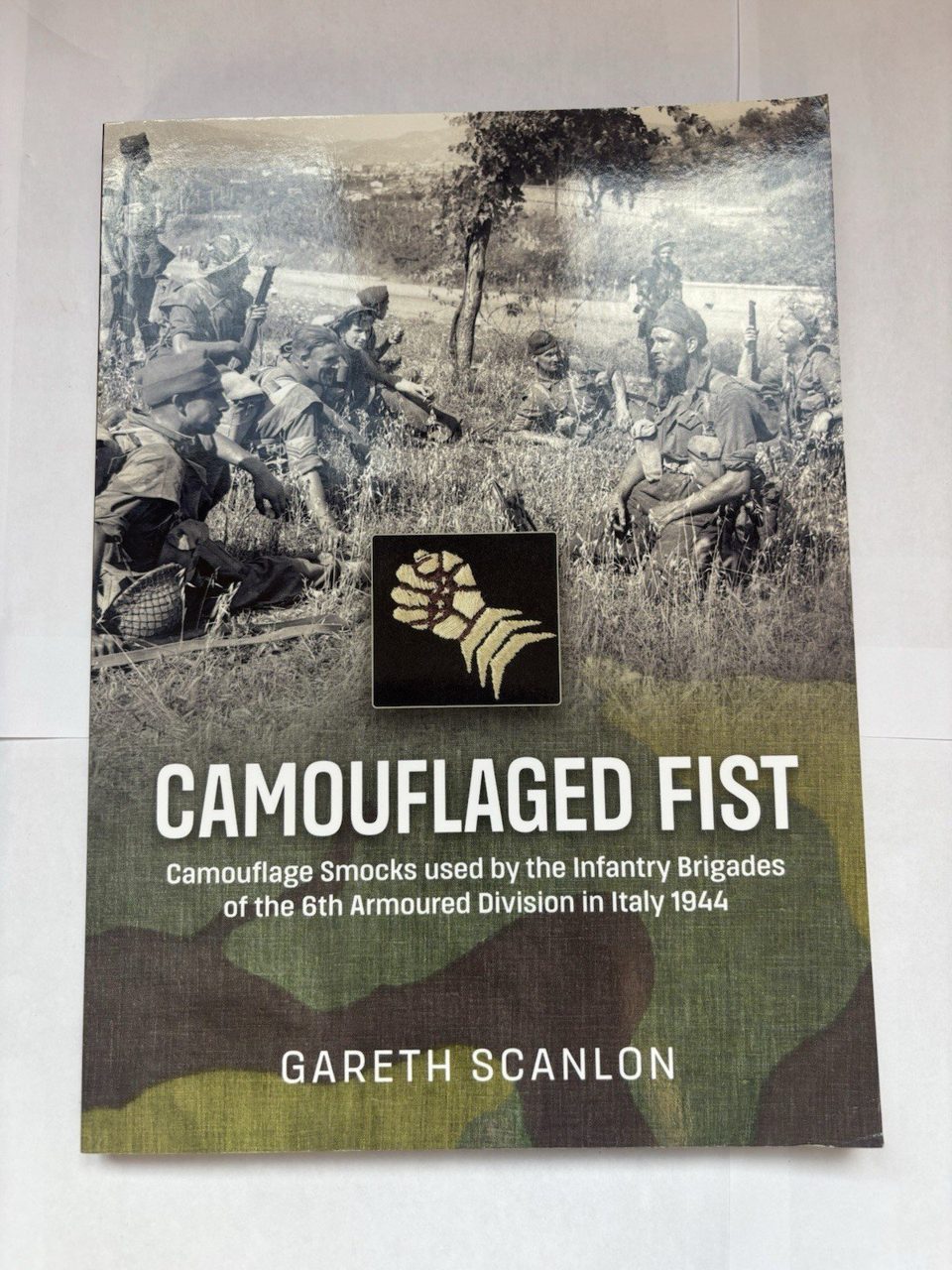 Camouflaged Fist : Camouflage Smocks Used by the Infantry Brigades Scanlon