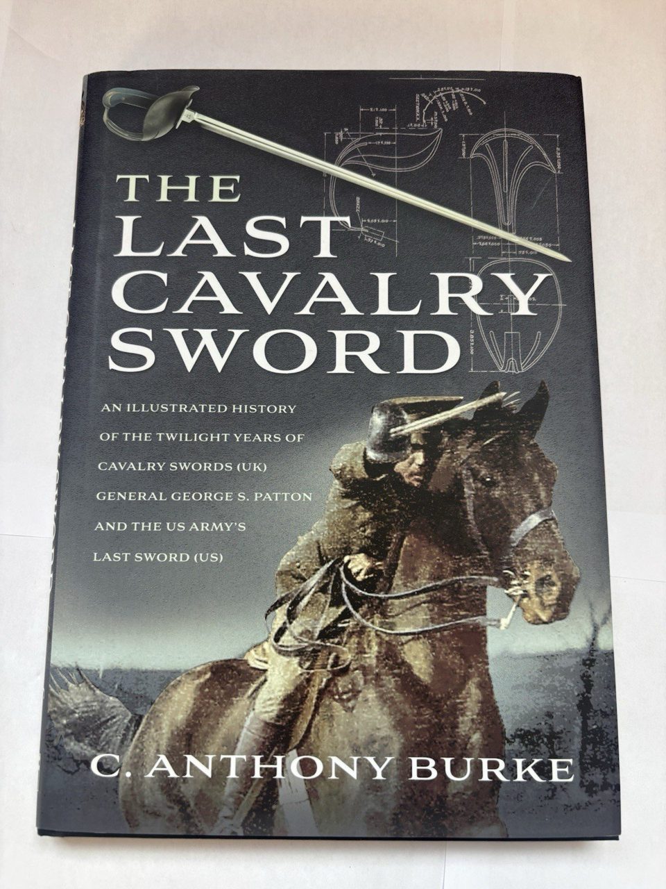 Last Cavalry Sword : An Illustrated History of the Twilight Years of Cavalry