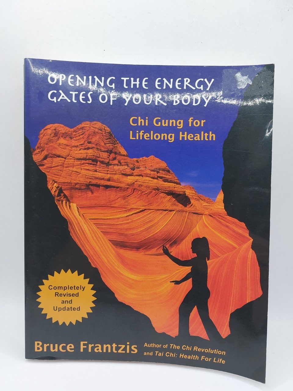 Opening the Energy Gates of Your Body Frantzis, Bruce